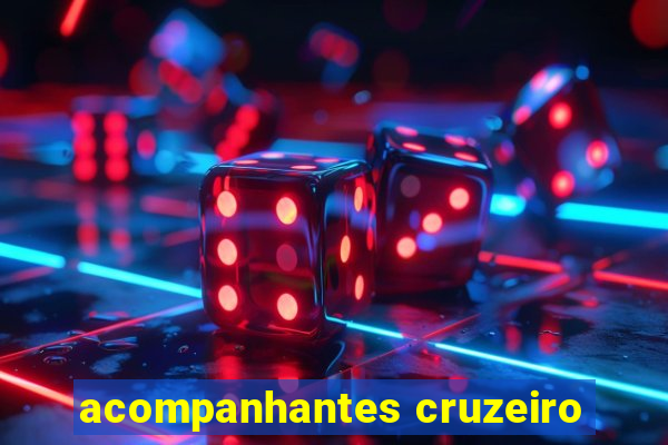 acompanhantes cruzeiro